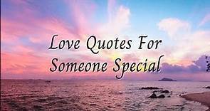 Love Quotes For Someone Special 💖 You Are My Everything