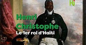 Henri Christophe, 1er roi d’Haïti