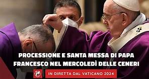 🔴LIVE | Mercoledì delle Ceneri di Papa Francesco | 14 febbraio 2024
