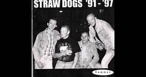 Straw Dogs - '91 - '97 (FULL ALBUM) - 1998