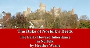 The Duke of Norfolk’s Deeds at Arundel Castle: The Early Howard Inheritance in Norfolk by H Warne