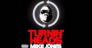 Mike Jones - Turnin Headz [HQ]