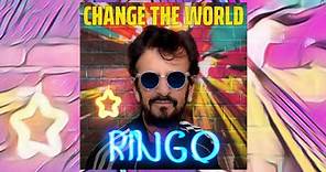 Ringo Starr ~ Change The World (Full EP) [2021]