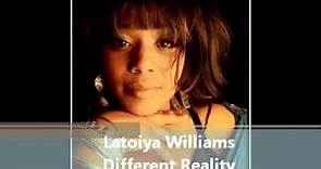 LaToiya Williams - Different Reality