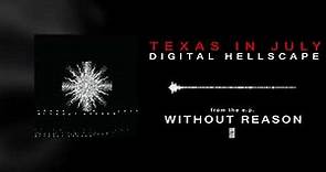 Texas In July - Digital Hellscape