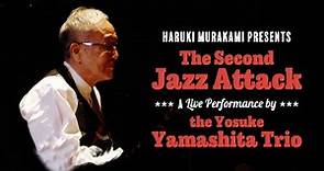 Haruki Murakami Presents The Yosuke Yamashita Trio Live—The Second Jazz Attack