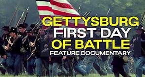 Gettysburg First Day of Battle: Feature Documentary