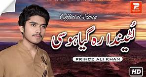 Lutenda Rah Giya Hosey | Prince Ali Khan | Official Video | 2023 | Prince Ali Khan Official
