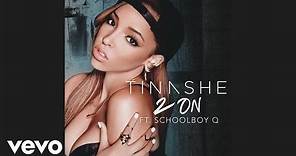 Tinashe - 2 On (Audio) ft. SchoolBoy Q