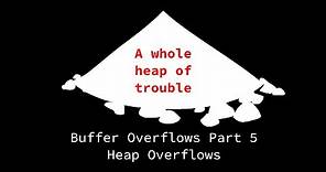 Buffer Overflows Part 5 - Heap Overflow Basics