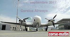 Traverser la Corse en quelques minutes avec l'avion-taxi de Corsica Airways