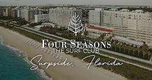 The Four Seasons At The Surf Club Miami | An In Depth Look Inside