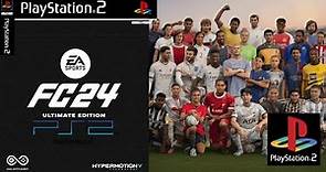 EAFC 24 (FIFA 24) - PS2 - DOWNLOAD ISO