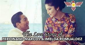 The Love Story of Ferdinand Marcos and Imelda Romualdez