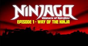 LEGO Ninjago: Masters of Spinjitzu | Pilot Episodes | Episode 1 - Way Of The Ninja