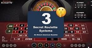 Experimented with three roulette system on NetEnt's American Roulette