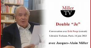 Double "Je". Jacques-Alain Miller. Librairie Tschann, Paris, 14-06-2023.