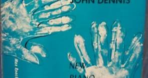 John Dennis - New Piano Expressions