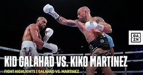 FIGHT HIGHLIGHTS | Kid Galahad vs. Kiko Martínez