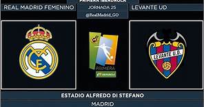 Real Madrid - Levante UD | Primera Iberdrola 2021/22 | Jornada 25
