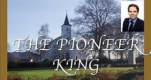 The Pioneer King - Fitjar, Norway - The Christianisation of Norway (E.J. 6.3)