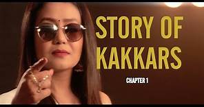 STORY OF KAKKARS ( Chapter 1) - Tony Kakkar, Neha Kakkar & Sonu Kakkar