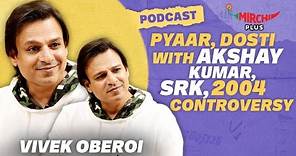 Vivek Oberoi on Akshay Kumar, SRK, Ranbir Kapoor, Pyaar, Dosti & 2004 Controversy | Gaurav