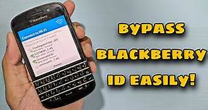 Bypass BlackBerry ID from BlackBerry OS 10 Device - BlackBerry Q10