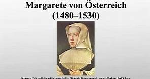 Margarete von Österreich (1480–1530)