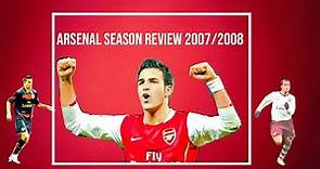 Arsenal Season Review 2007/2008
