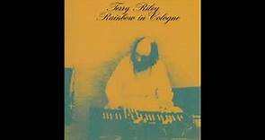 Terry Riley - Rainbow In Cologne