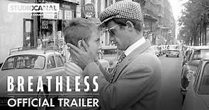 BREATHLESS | Official Trailer - Directed by Jean-Luc Godard | STUDIOCANAL International