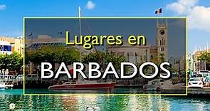 Barbados: Los 10 mejores lugares para visitar en Barbados, el Caribe.