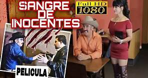 Sangre De Inocentes PELICULA COMPLETA © 2021 MONTIEL TV