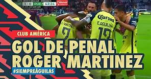 Gol de Penal de Roger Martínez | América 1-0 Puebla