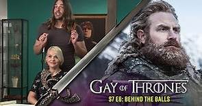Behind the Balls (with GLOW’s Kimmy Gatewood) - Gay Of Thrones S7 E6