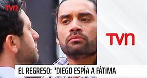 El Regreso Ep. 22: Diego espía a Fátima