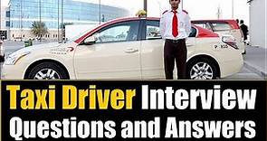 Taxi Driver Interview Questions & Answers | Top 10 Taxi Driver Job Interview Q&A
