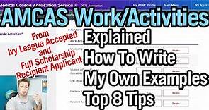 AMCAS Work and Activities Section IN DEPTH GUIDE: Explained, Examples, and Tips