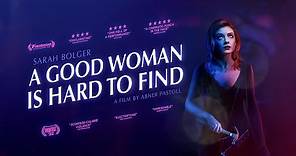 A Good Woman is Hard to Find - UK Trailer - Starring Sarah Bolger