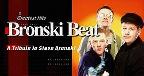 Bronski Beat Greatest Hits | RIP Steve Bronski 1960 - 2021