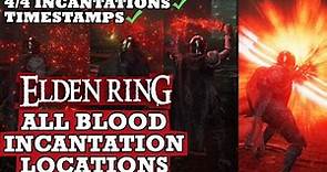 ALL Blood Incantation Locations (HOW TO Get Blood Incantations) - Elden Ring Walkthrough Guide