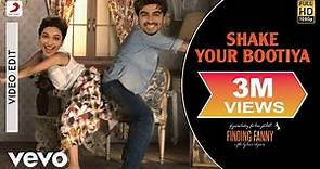 Shake Your Bootiya Video - Finding Fanny|Deepika Padukone, Arjun Kapoor|Divya Kumar
