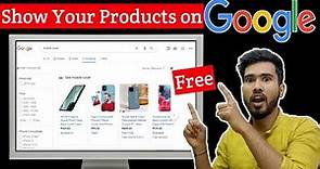 How to list your Products on Google Shopping Tab for free | Add Products to Google Merchant Central
