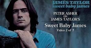 James Taylor - Sweet Baby James (Peter Asher Interview #2)