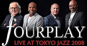 Fourplay - Live at Tokyo Jazz 2008