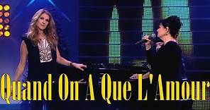 Céline Dion & Maurane - Quand On A Que L'Amour - Live [On-Screen Lyrics]