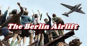 History Brief: The Berlin Airlift