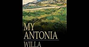 Plot summary, “My Antonia” by Willa Cather in 6 Minutes - Book Review