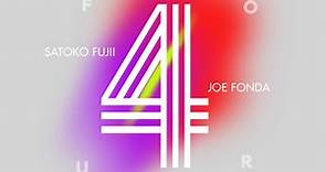 Satoko Fujii, Joe Fonda - Four